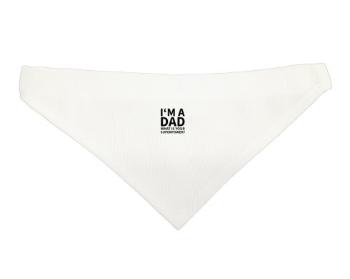 Šátek pro psa I'm a dad, what is your superpow