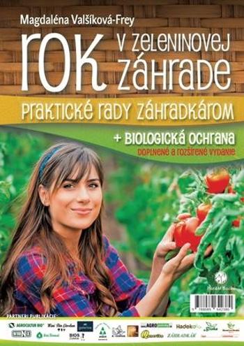 Rok v zeleninovej záhrade + biologická ochrana - Valšíková Magdaléna