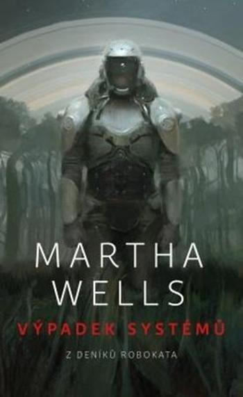 Výpadek systémů - Wells Martha