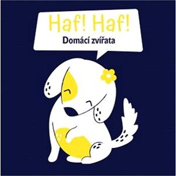 Haf Haf! Domácí zvířata (978-80-256-2820-1)