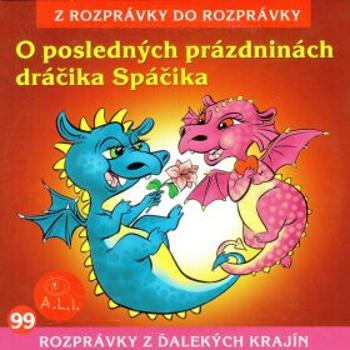 O posledných prázdninách dráčika Spáčika - Peter Gibey - audiokniha