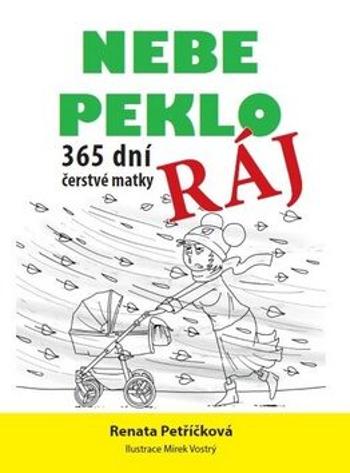 Nebe, peklo, ráj - Renata Petříčková, Mirek Vostrý