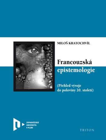 Francouzská epistemologie - Kratochvíl Miloš