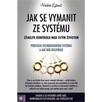 Jak se Vymanit ze systému (978-80-8100-509-1)