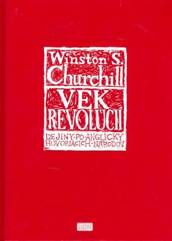 Vek revolúcií - Churchill W.S.