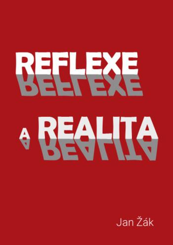 Reflexe a realita - Jan Žák - e-kniha