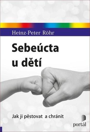 Sebeúcta u dětí - Röhr Heinz-Peter