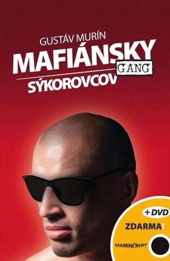 Mafiánsky gang Sýkorovcov + DVD - Murín Gustáv