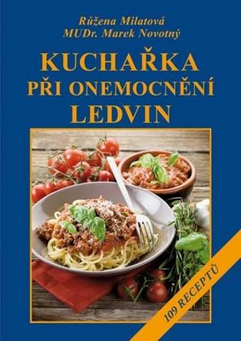 Kuchařka při onemocnění ledvin - Novotný Marek