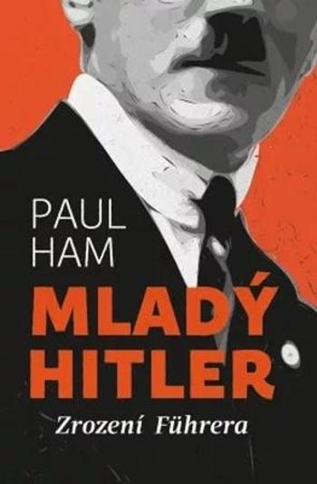 Mladý Hitler - Ham Paul