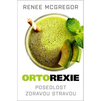 Ortorexie (978-80-739-0968-0)