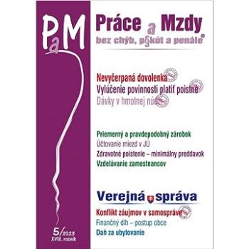 Práce a Mzdy, bez chýb, pokút a penále 5/2023 (9771337060302)