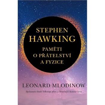 Stephen Hawking Paměti o přátelství a fyzice (978-80-276-0095-3)