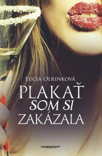Plakať som si zakázala - Lucia Olrinková - e-kniha
