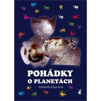 Pohádky o planetách (978-80-7497-135-8)