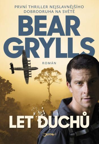 Let duchů - Bear Grylls - e-kniha