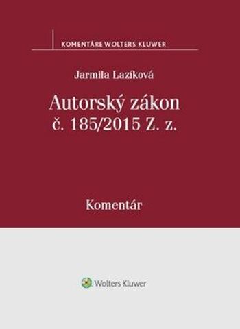 Autorský zákon č. 185/2015 Z. z - Jarmila Lazíková