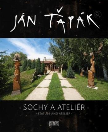 Sochy a ateliér Statues and atelier - Ťapák Ján