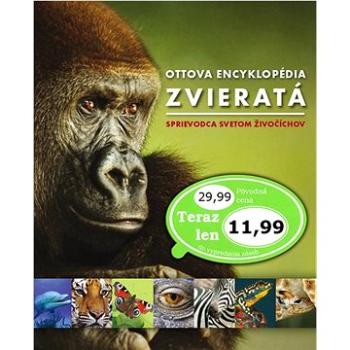Ottova encyklopédia Zvieratá: Sprievodca svetom živočíchov (978-80-7451-532-3)