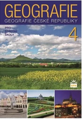 Geografie pro střední školy 4 - Česká republika - Jiří Kastner