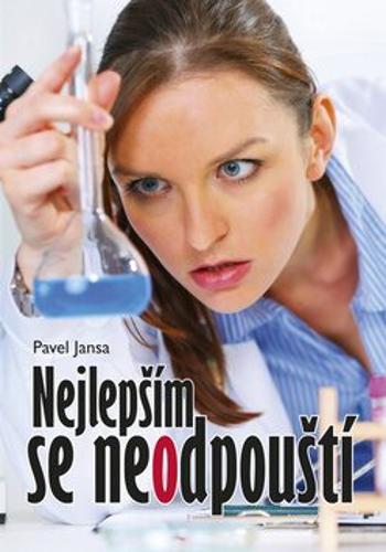 Nejlepším se neodpouští - Pavel Jansa