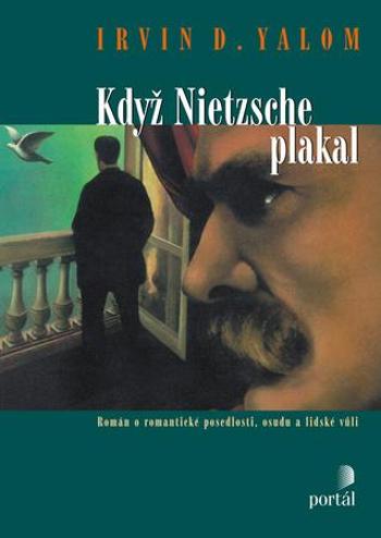 Když Nietzsche plakal - Yalom Irvin D.