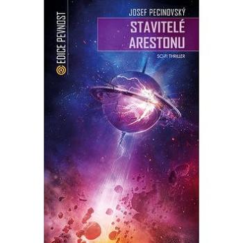 Stavitelé Arestonu: sci-fi thriller (978-80-7557-086-4)