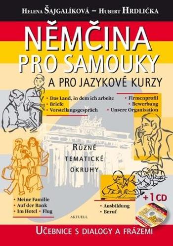 Němčina pro samouky a pro jazykové kurzy - Šajgalíková Helena