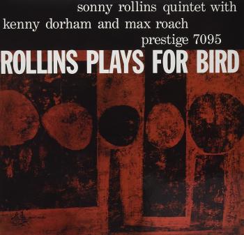 Sonny Rollins - Rollins Plays For Bird (LP)