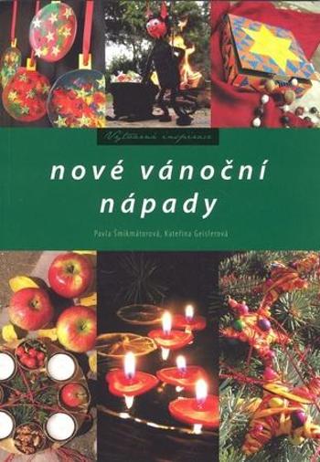 Nové vánoční nápady - Šmikmátorová Pavla