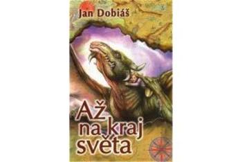 Až na kraj světa - Jan Dobiáš