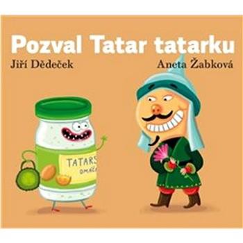 Pozval Tatar tatarku (978-80-908444-3-8)