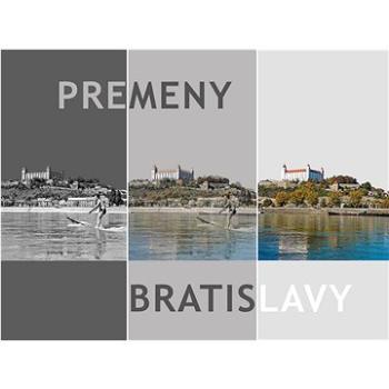 Premeny Bratislavy (978-80-8136-146-3)