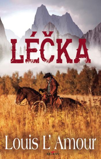 Léčka - Louis L´Amour - e-kniha