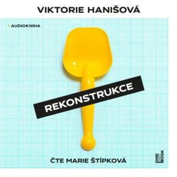 Rekonstrukce - Viktorie Hanišová - audiokniha