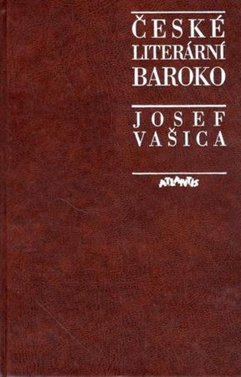 České literární baroko - Vašica Josef