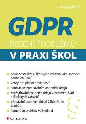 GDPR Řešení problémů v praxi škol - Janečková Eva