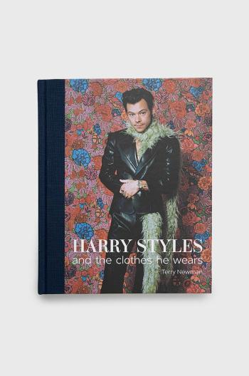 Knížka ACC Art Books Harry Styles: and the clothes he wears, Terry Newman