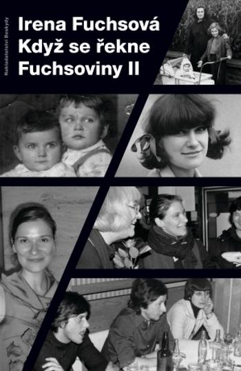 Když se řekne Fuchsoviny II - Irena Fuchsová - e-kniha