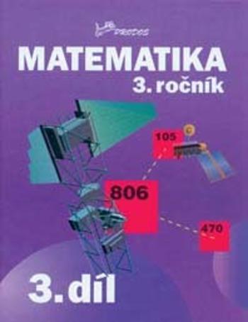 Matematika 3. ročník Josef Molnár; Hana Mikulenková - Molnár Josef