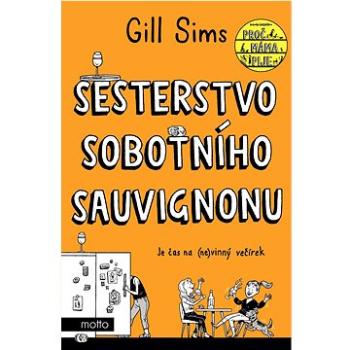 Sesterstvo sobotního sauvignonu: Je čas na (ne)vinný večírek (978-80-267-2454-4)