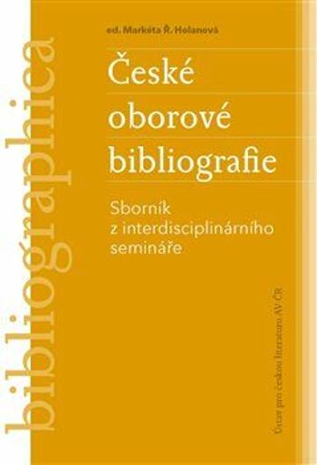 České oborové bibliografie - Markéta Ř. Holanová