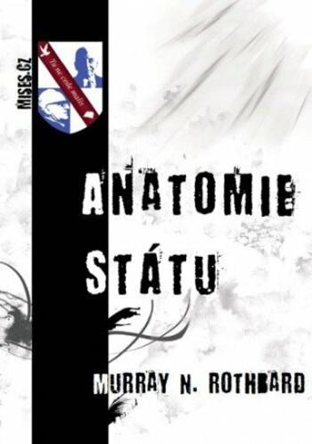 Anatomie státu - Murray N. Rothbard - e-kniha