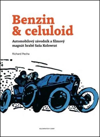 Benzin & celuloid - Pecha Richard