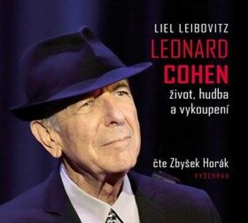 Leonard Cohen: Život, hudba a vykoupení - Liel Leibovitz - audiokniha