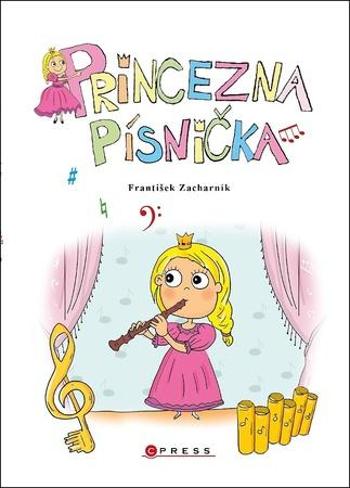 Princezna Písnička - Zacharník František