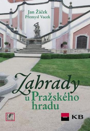 Zahrady u Pražského hradu - Sochovský Jiří