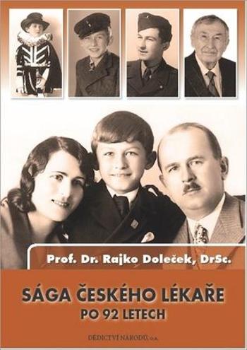 Sága českého lékaře po 92 letech - Doleček Rajko