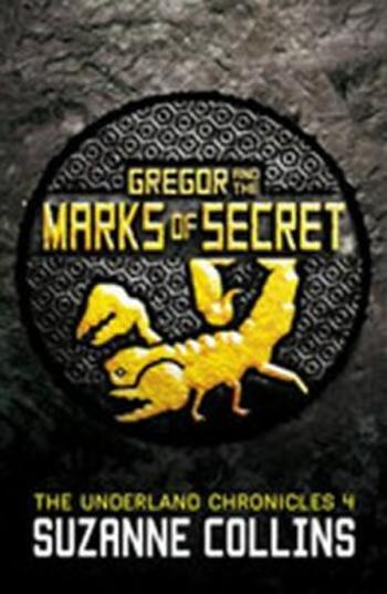Gregor and the Marks of Secret - Suzanne Collinsová