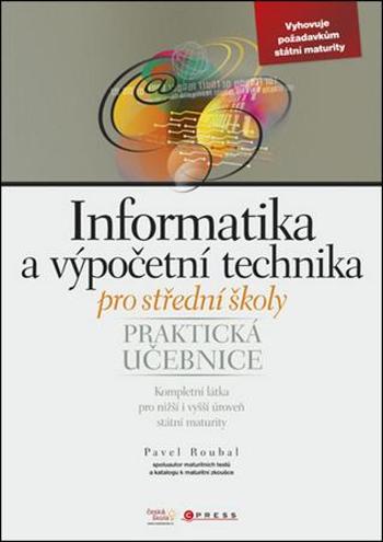 Informatika a výpočetní technika pro střední školy - Roubal Pavel